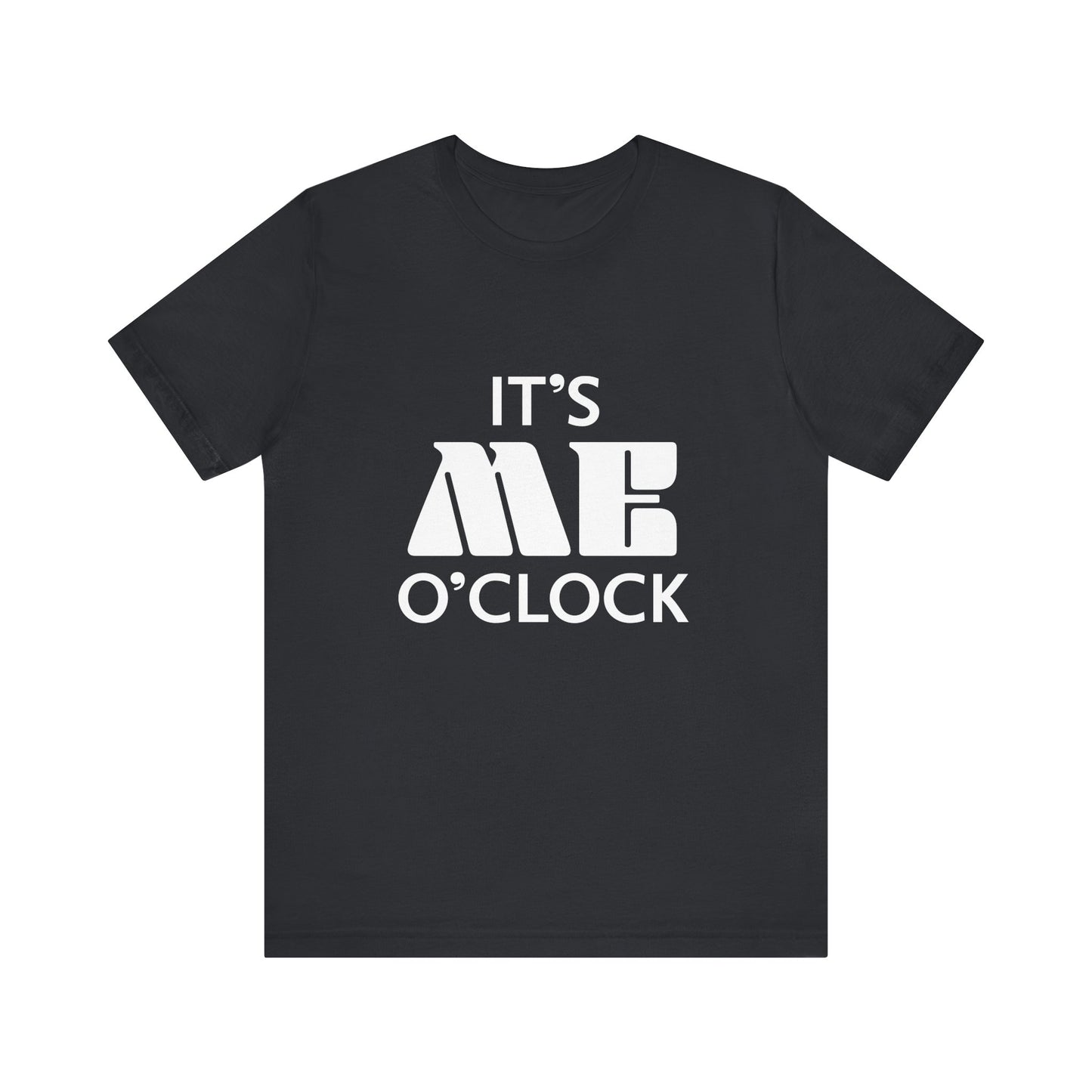 🧘 It’s Me O’Clock - Unisex Jersey Short Sleeve T-shirt