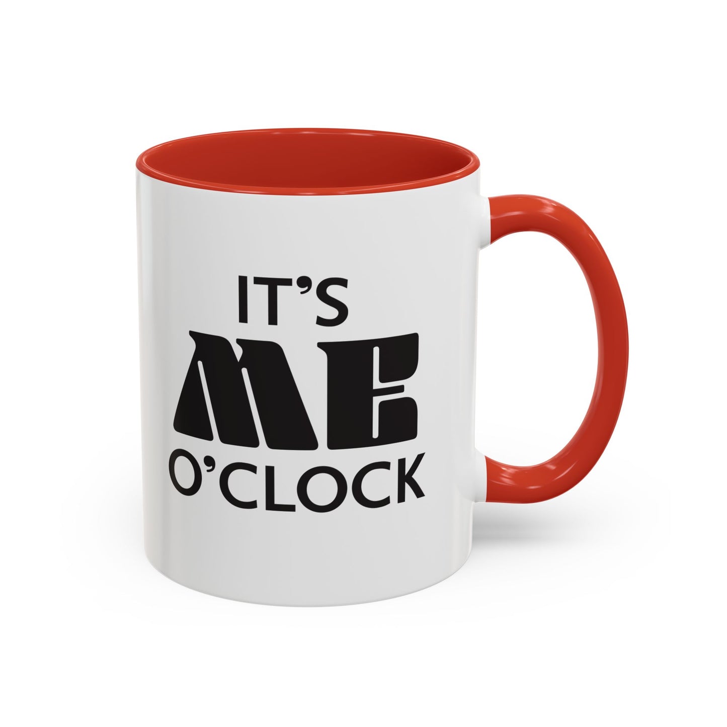 ‘It's Me O'Clock’ Coffee Mug 11oz