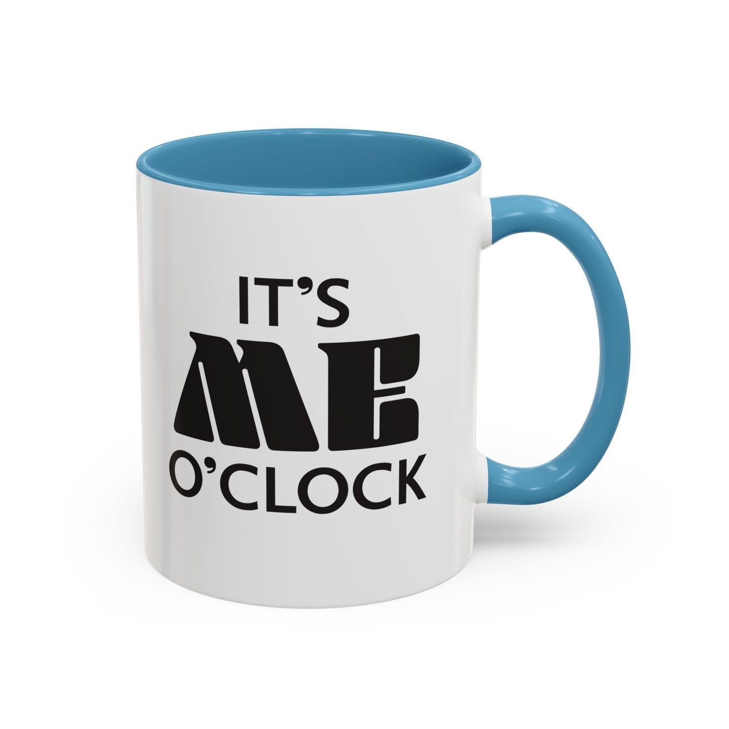 ‘It's Me O'Clock’ Coffee Mug 11oz