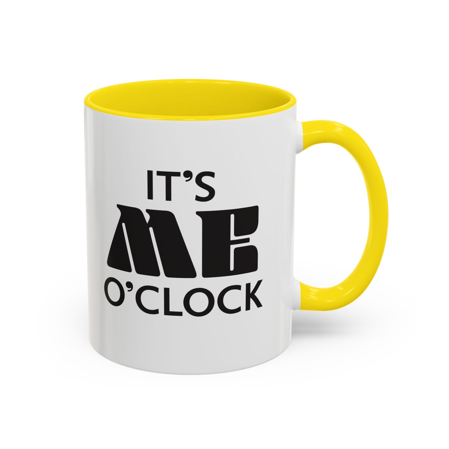 ‘It's Me O'Clock’ Coffee Mug 11oz