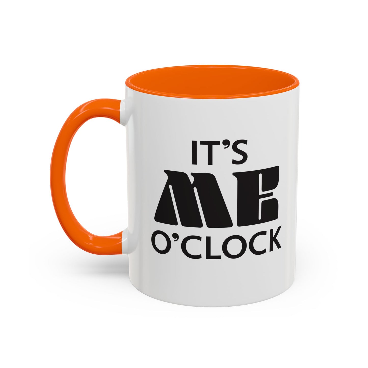 ‘It's Me O'Clock’ Coffee Mug 11oz