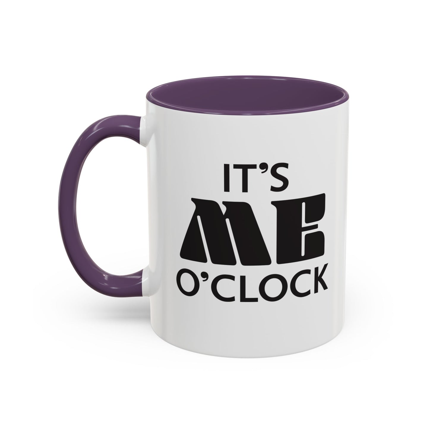 ‘It's Me O'Clock’ Coffee Mug 11oz